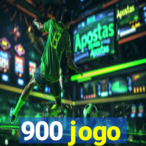 900 jogo